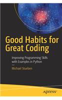 Good Habits for Great Coding