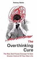 The Overthinking Cure