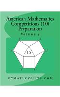 American Mathematics Competitions (AMC 10) Preparation (Volume 4)