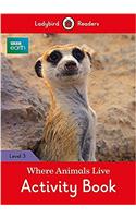 BBC Earth: Where Animals Live Activity Book - Ladybird Readers Level 3