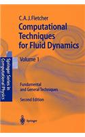 Computational Techniques for Fluid Dynamics 1