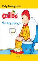 Caillou-No More Diapers