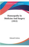 Homeopathy In Medicine And Surgery (1913)