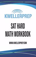 Kweller Prep SAT Hard Math Workbook