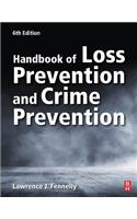 Handbook of Loss Prevention and Crime Prevention