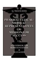 Pharmaceutical/Medical Representatives A Mission for Success