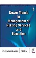 Newer Trends in Management of Nursing Services and Education