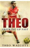 Theo: Growing Up Fast