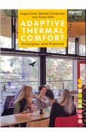 Adaptive Thermal Comfort: Principles and Practice