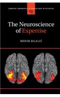 The Neuroscience of Expertise