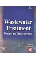 Waste Water Treatment: Concepts & Design Approach