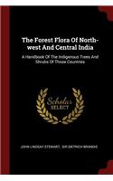 The Forest Flora Of North-west And Central India