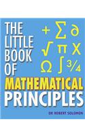 The Little Book of Mathematical Principles