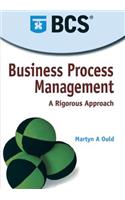 Business Process Management: A Rigorous Approach