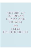 History of European Drama and Theatre