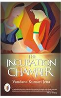 The Incubation Chamber