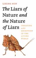 The Liars of Nature and the Nature of Liars