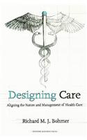 Designing Health Care