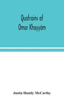 Quatrains of Omar Khayyám