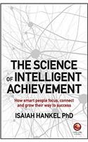 The Science of Intelligent Achievement