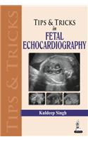 Tips & Tricks in Fetal Echocardiography