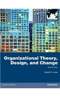 Organizational Theory, Design, and Change: Global Edition