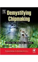 Demystifying Chipmaking