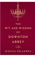 The Wit and Wisdom of Downton Abbey