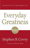 Everyday Greatness : Inspiration for a Meaningful Life