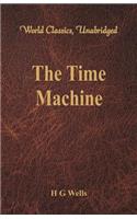 The Time Machine (World Classics, Unabridged)