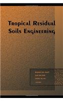 Tropical Residual Soils Engineering