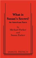 What Is Susan's Secret?