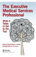 The Executive Medical Services Professional