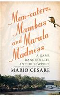 Man-eaters, Mambas and Marula Madness