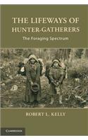 The Lifeways of Hunter-Gatherers