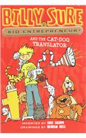 Billy Sure Kid Entrepreneur and the Cat-Dog Translator