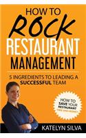 How to Rock Restaurant Management