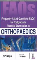 Frequently Asked Questions (Faqs) for Postgraduate Practical Examination in Orthopaedics