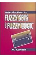 Introduction to Fuzzy Sets and Fuzzy Logic