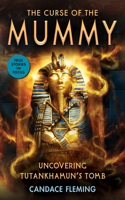 The Curse of the Mummy: Uncovering Tutankhamun's Tomb (Scholastic Focus)