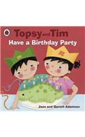 Topsy and Tim: Have a Birthday Party