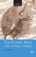 The Originals The Flying Man and other Stories