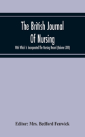 British Journal Of Nursing With Which Is Incorporated The Nursing Record (Volume Lxvii)