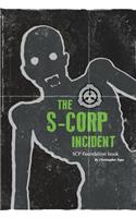 The S-CORP Incident