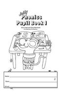 Jolly Phonics Pupil Book 1 (black & white edition)