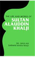 Life and Works of Sultan Alauddin Khalji