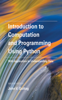 Introduction to Computation and Programming Using Python, Second Edition