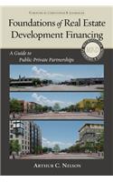 Foundations of Real Estate Development Financing