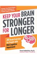 Keep Your Brain Stronger for Longer