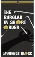 The Burglar in Short Order